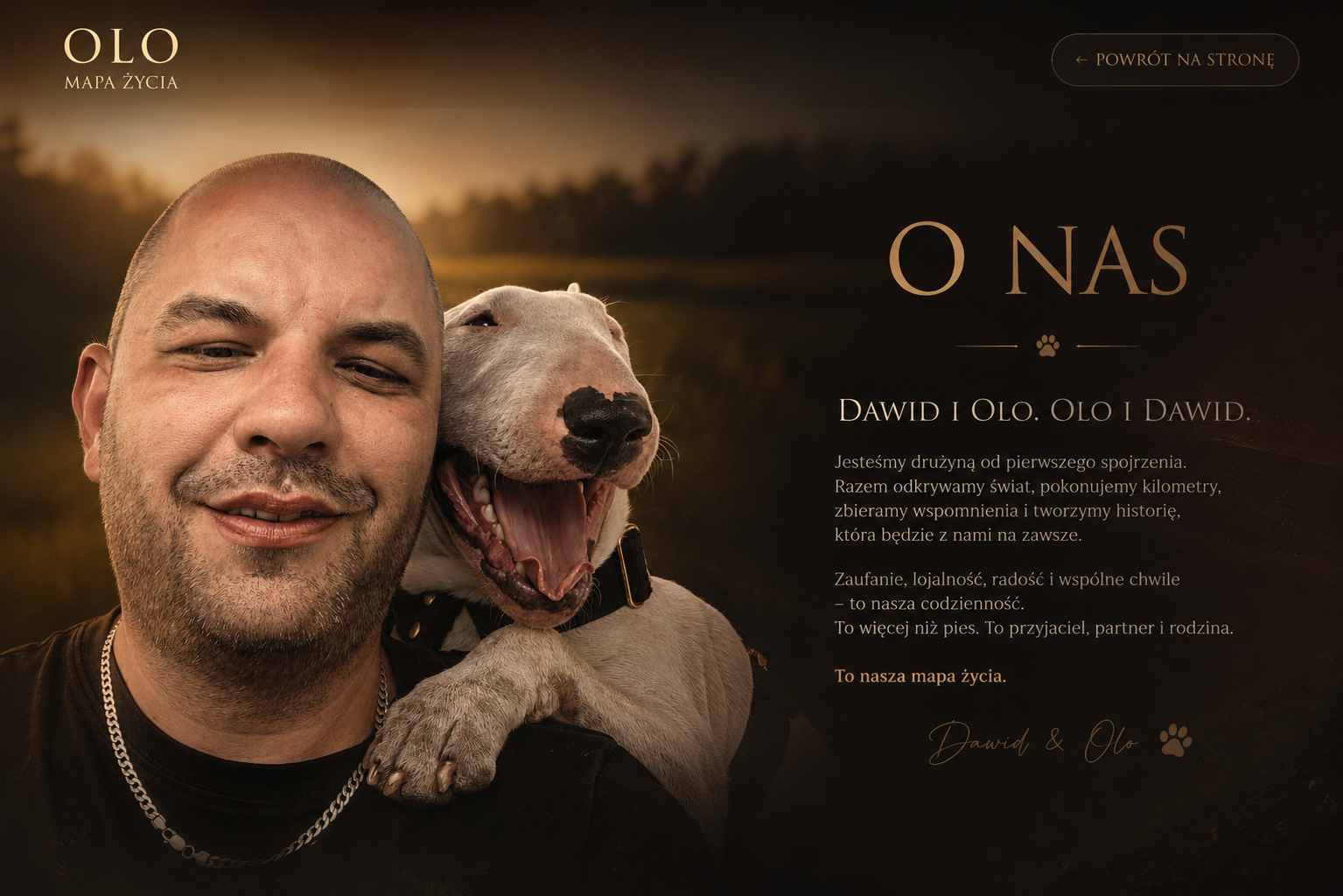 O nas — Dawid i Olo. Olo i Dawid.